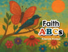 Faith ABCs by Raenae Kuaea