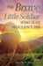 The Brave Little Soldier Who Just Wouldn't Die by Kevin L. Tennyson