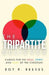 The Tripartite Believer: Caring for the Soul, Spirit and Body of the Christian by Roy R. Reeves