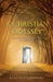 A Christian Odyssey: Self-Centered Beginnings to Fully Human Existence by Benjamin Giuffrida