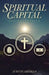 Spiritual Capital: God's Blueprint by Judith Abraham