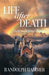 Life After Death: True or Fantasy? by Randolph Hammer