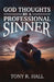 God Thoughts by a Professional Sinner by Tony R. Hall