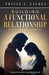 Building a Functional Relationship with Jesus Christ by Prince J. Sackey
