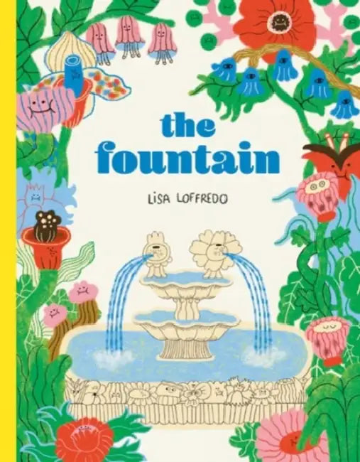 The Fountain by Lisa Loffredo
