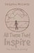 All These That Inspire: The First Anthology by Daizyann McCarty