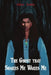 The Ghost that Shakes Me Wakes Me by Allan Ashby