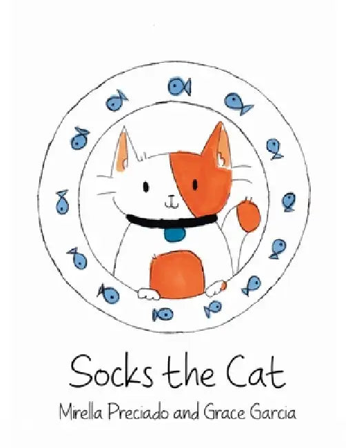 Socks the Cat by Mirella Preciado, Grace Garcia