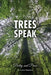 Trees Speak: Poetry and Prose by Grace Summer
