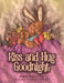 Kiss and Hug Goodnight by Nikki O'Rourke