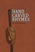 Hand Carved Rhymes by Carrol Denton