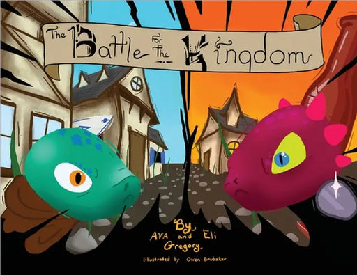 The Battle for the Kingdom by Ava Gregory