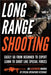 Long Range Shooting: An Illustrated Manual by Matthew Luke