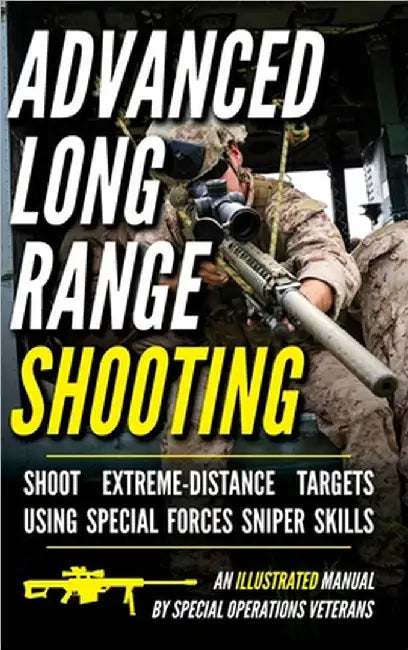 Advanced Long Range Shooting: An Illustrated Manual by Luke, Matthew