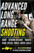 Advanced Long Range Shooting: An Illustrated Manual by Luke, Matthew