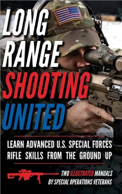 Long Range Shooting United: Two Illustrated Manuals by Matthew Luke