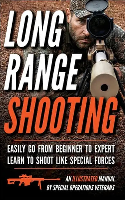 Long Range Shooting: An Illustrated Manual by Matthew Luke