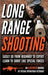Long Range Shooting: An Illustrated Manual by Matthew Luke