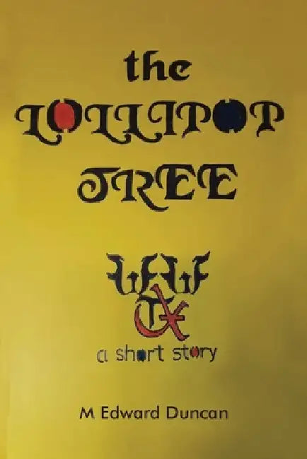 The Lollipop Tree by M. Edward Duncan
