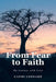 From Fear to Faith: My Journey with Jesus by Candi Leonard
