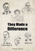 They Made a Difference by Pamela Farmer
