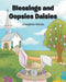 Blessings and Oopsies Daisies by Josephine Hixson