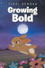 Growing Bold by Terri Newman
