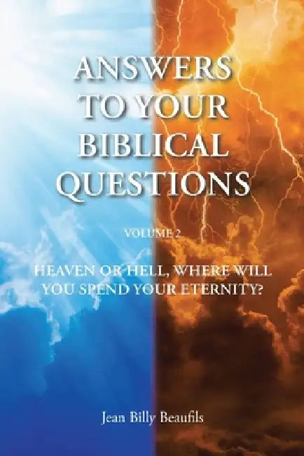 Answers To Your Biblical Questions: Volume 2 by Jean Billy Beaufils