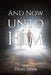And Now Unto Him by Diana Tatum
