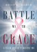 Battle With Grace: Cancer Doesn't Define Me by Kelly McVicker