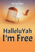 HalleluYah I'm Free by Dorian Nash