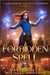The Forbidden Spell by Carr, Martha