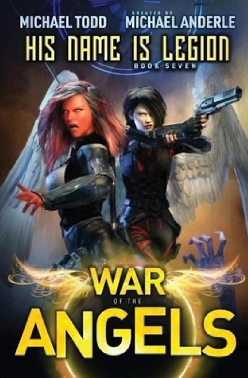 His Name Is Legion: A Supernatural Action Adventure Opera by Michael Anderle, Laurie Starkey