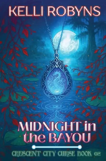 Midnight in the Bayou by Kelli Robyns, Michael Anderle