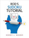 Rod's Sudoku Tutorial by Rodney L. Wagner