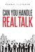 Can You Handle Real Talk by Ronnie Fletcher