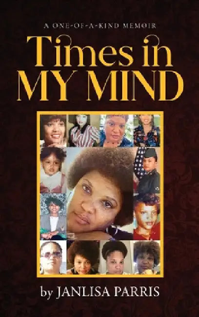 Times in My Mind by Janlisa Parris