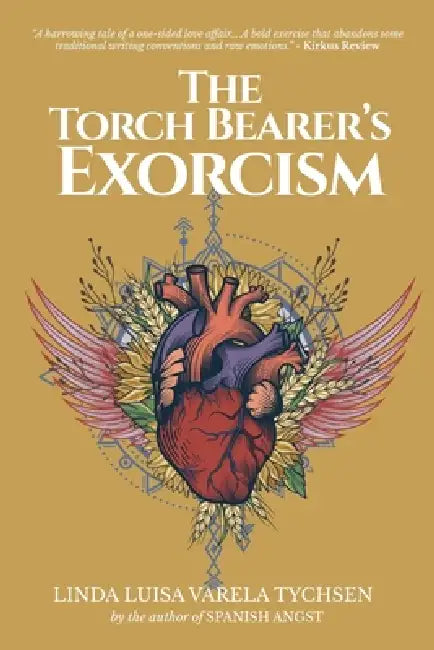 The Torch Bearer's Exorcism by Linda Luisa Varela Tychsen