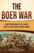 The Boer War: A Captivating Guide to Its Causes, Battles, and Legacy in South Africa by Captivating History