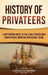 History of Privateers: A Captivating Guide to the Legal Pirates Who Shaped Naval Warfare and Global Trade by Captivating History