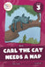 Carl the Cat Needs a Nap: Level 3 (Blends) by Robin Twiddy