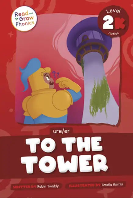 To the Tower: Level 2k (Ure/Er) by Robin Twiddy