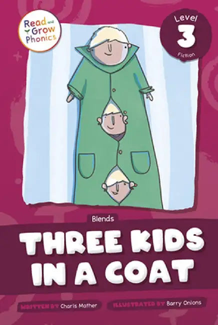 Three Kids in a Coat: Level 3 (Blends) by Charis Mather