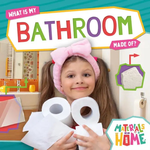 What Is My Bathroom Made Of? by Alex Hall