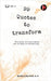 99 Quotes to Transform: Vol 2: 99 Sparks of Inspiration For 99 Days of Journaling by Manjunatha a R