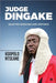 Judge Dingake- Selected Speeches and Writings by Kgopolo Ntseane