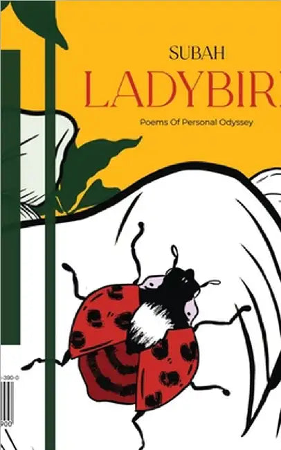 Ladybird: Poems of Personal Odyssey by Subah
