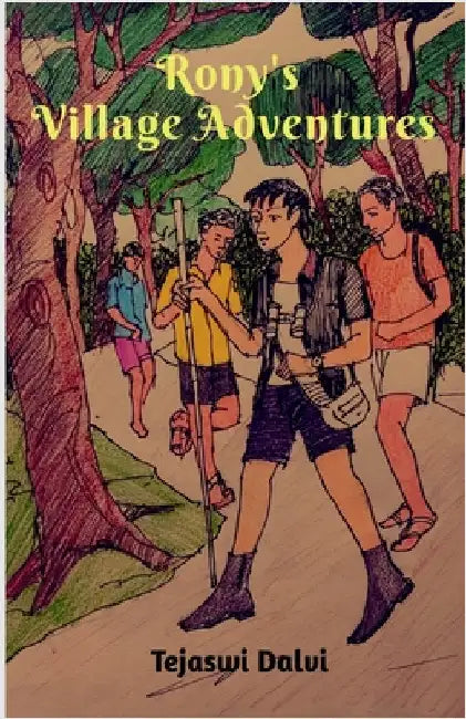 Rony's Village Adventures by Tejaswi Dalvi