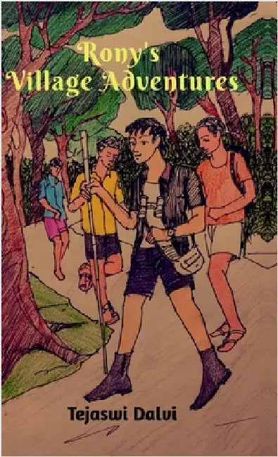 Rony's Village Adventures by Tejaswi Dalvi