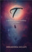 T: A Modern Tale of Friendship, and Magic by Shraddha Gulati